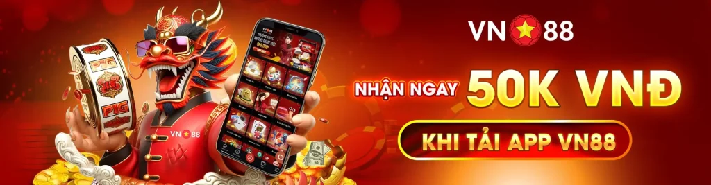 Nhận ngay 50k khi tải app VN88